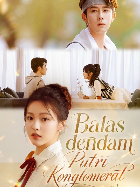 Balas dendam Putri Konglomerat