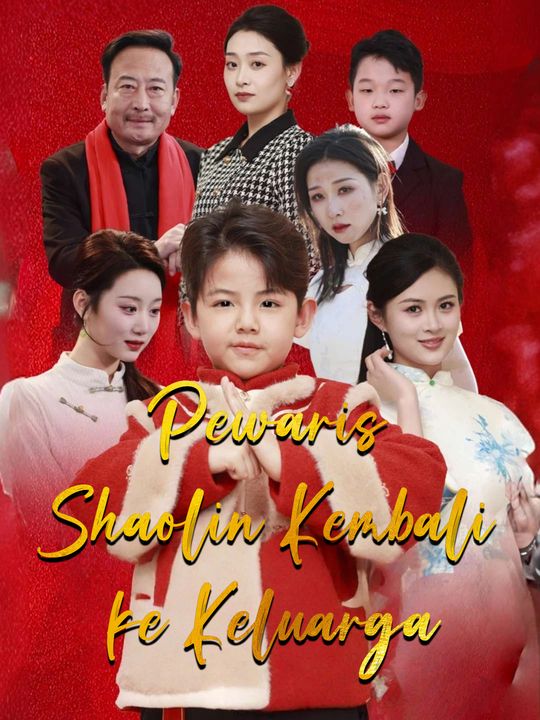 Pewaris Shaolin Kembali ke Keluarga