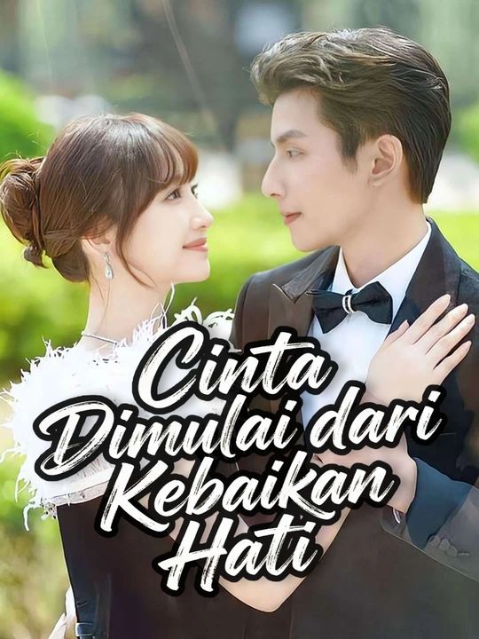 Cinta Dimulai dari Kebaikan Hati