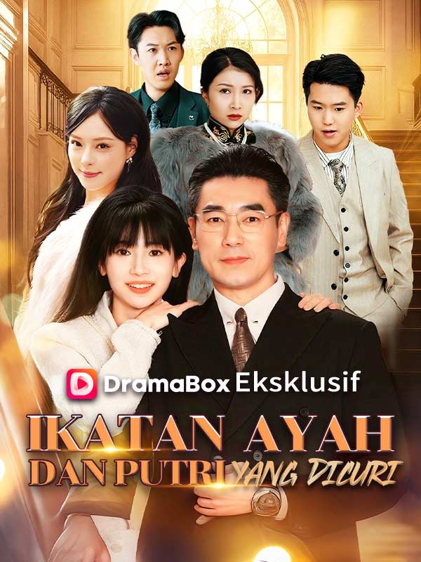 Ikatan Ayah dan Putri yang Dicuri (Sulih Suara)