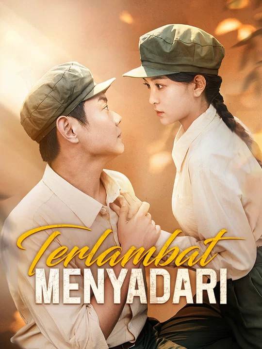 Terlambat Menyadari (Sulih Suara)