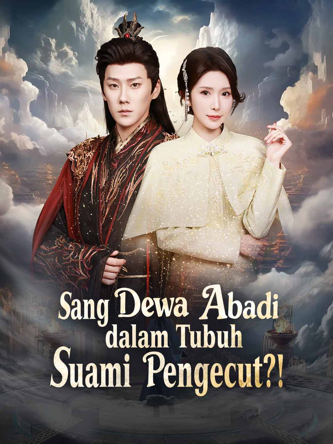 Sang Dewa Abadi dalam Tubuh Suami Pengecut?!