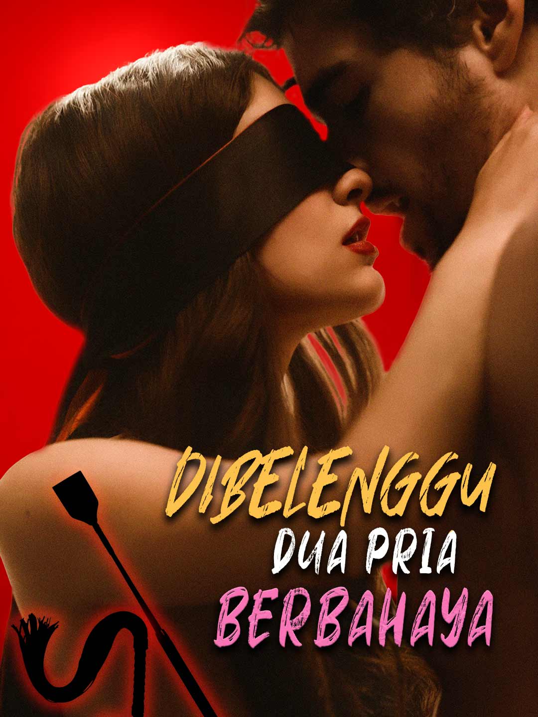 Dibelenggu Dua Pria Berbahaya