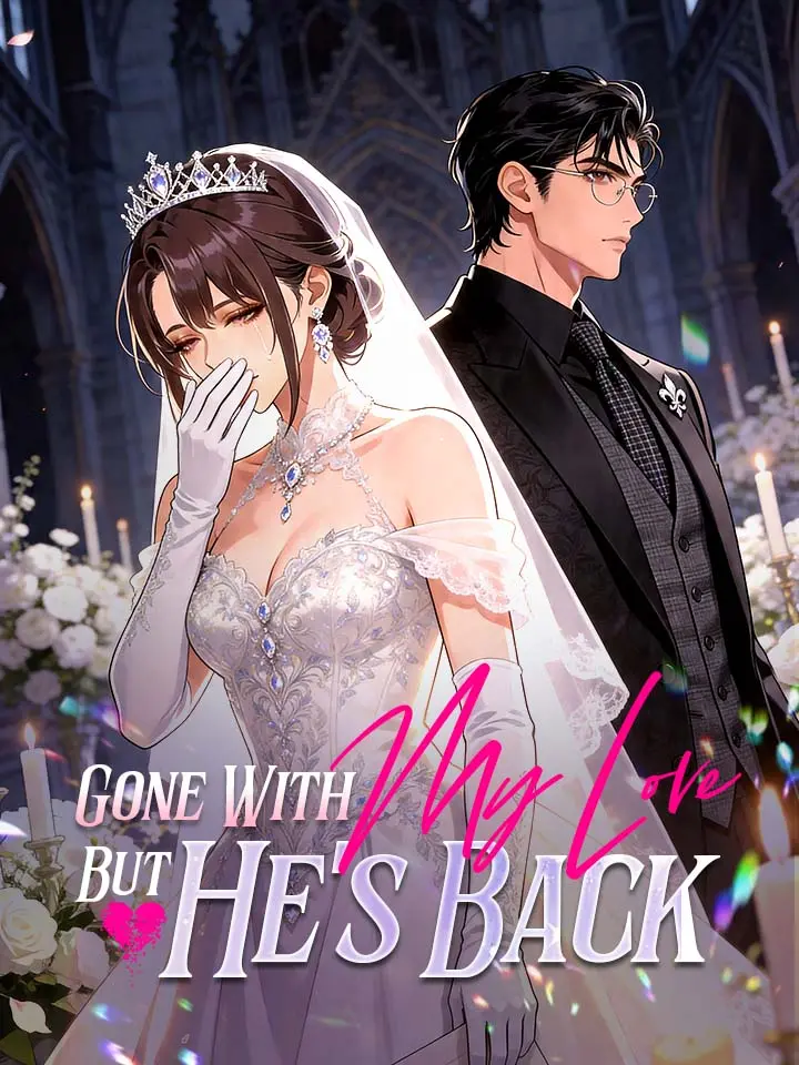 Gone With My Love, But He's Back